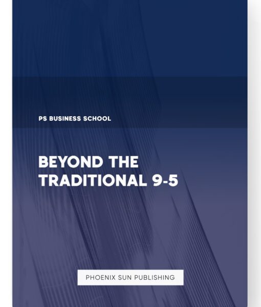 Beyond the Traditional 9-5