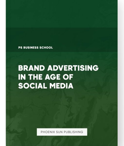 Brand Advertising in the Age of Social Media