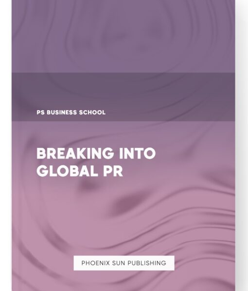 Breaking into Global PR