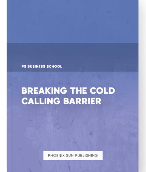 Breaking the Cold Calling Barrier