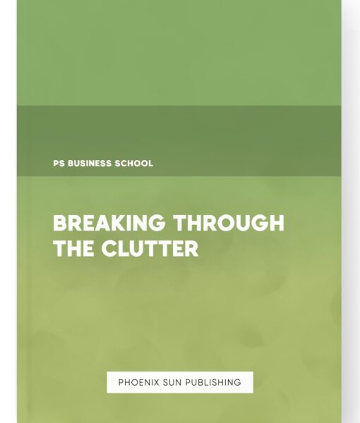 Breaking Through the Clutter