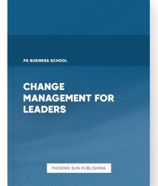 Change Management for Leaders