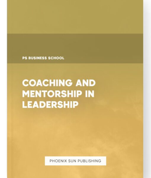 Coaching and Mentorship in Leadership