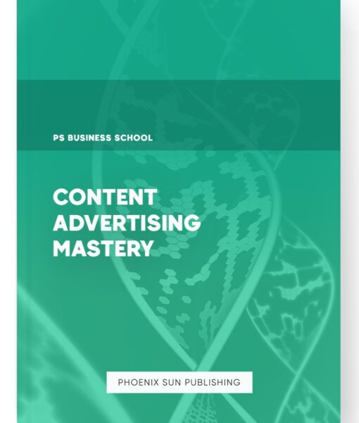 Content Advertising Mastery