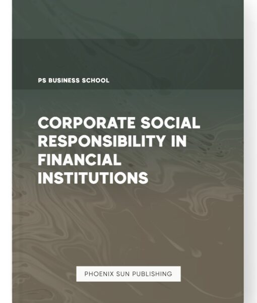 Corporate Social Responsibility in Financial Institutions