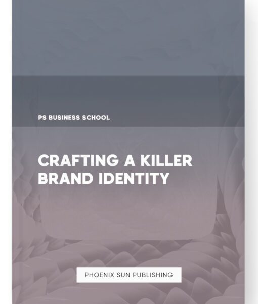 Crafting a Killer Brand Identity