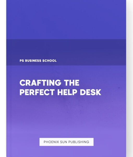 Crafting the Perfect Help Desk