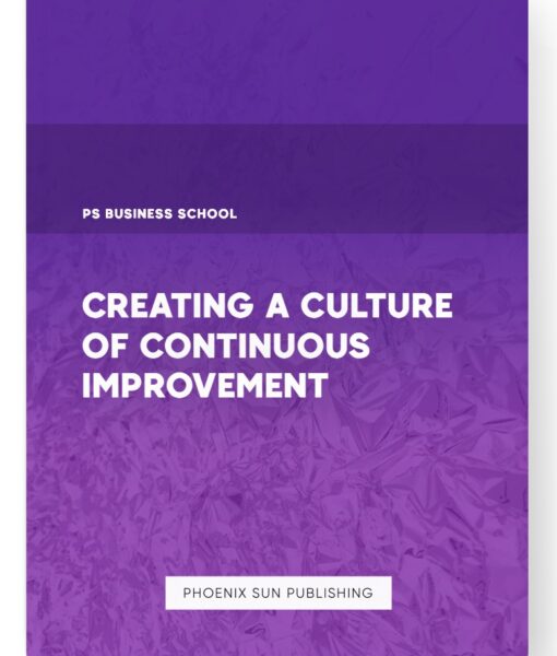 Creating a Culture of Continuous Improvement