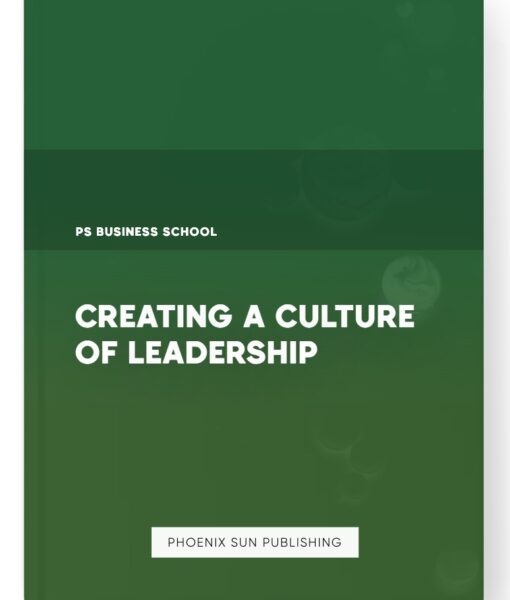 Creating a Culture of Leadership