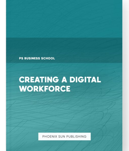 Creating a Digital Workforce