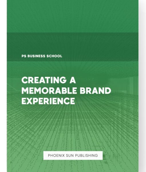 Creating a Memorable Brand Experience