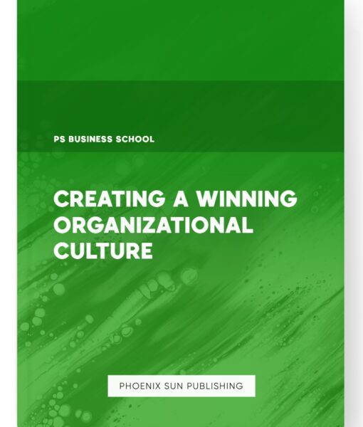 Creating a Winning Organizational Culture