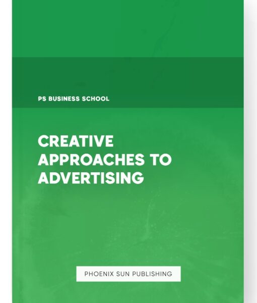 Creative Approaches to Advertising