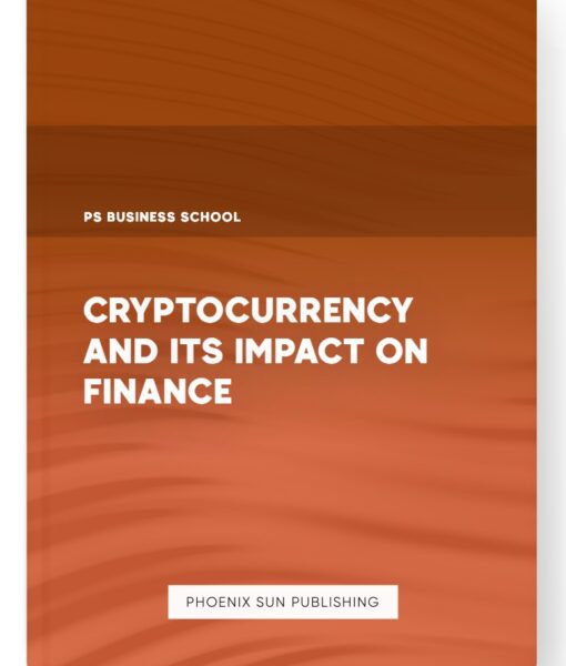 Cryptocurrency and Its Impact on Finance