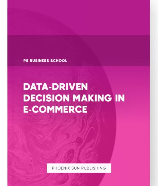 Data-Driven Decision Making in E-commerce