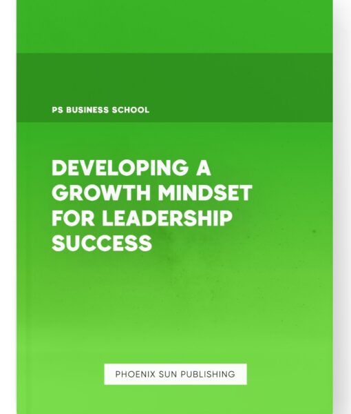 Developing a Growth Mindset for Leadership Success