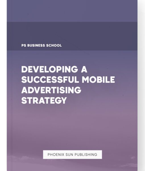 Developing a Successful Mobile Advertising Strategy