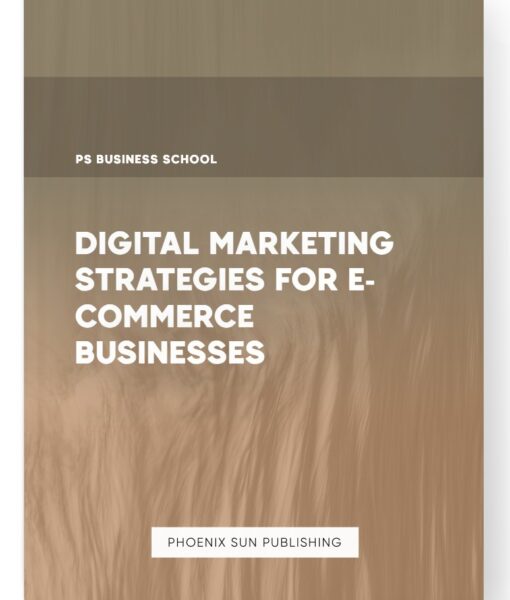 Digital Marketing Strategies for E-commerce Businesses