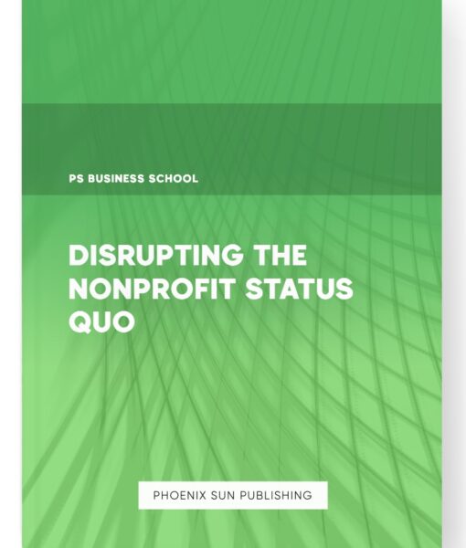 Disrupting the Nonprofit Status Quo