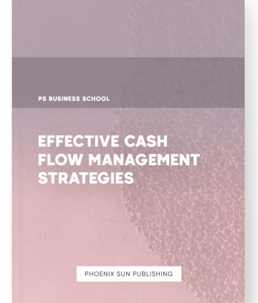 Effective Cash Flow Management Strategies