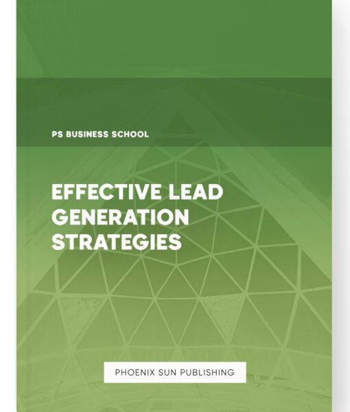 Effective Lead Generation Strategies