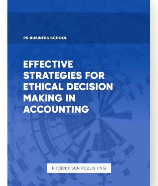 Effective Strategies for Ethical Decision Making in Accounting