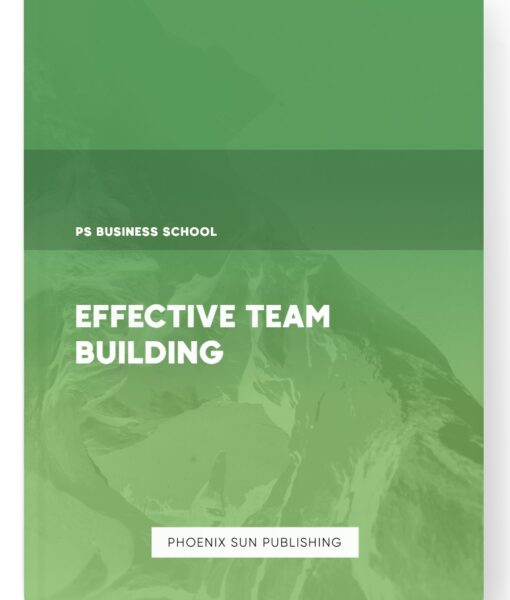 Effective Team Building