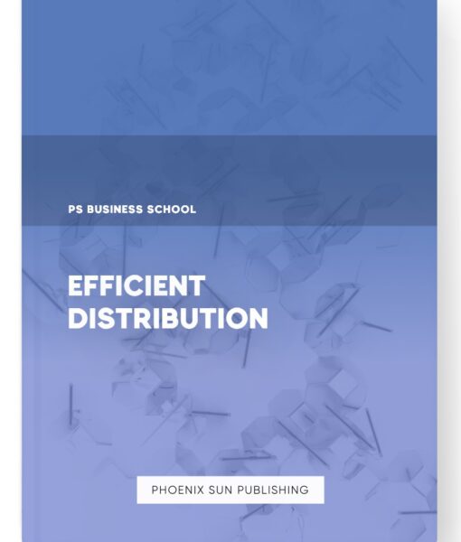 Efficient Distribution