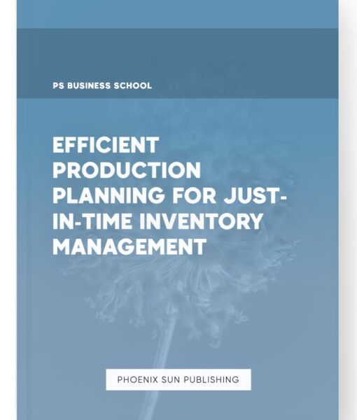 Efficient Production Planning for Just-in-Time Inventory Management