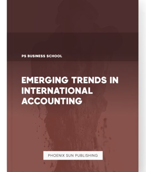 Emerging Trends in International Accounting