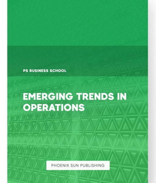 Emerging Trends in Operations