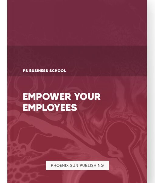 Empower Your Employees