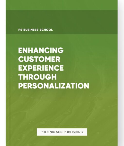 Enhancing Customer Experience through Personalization