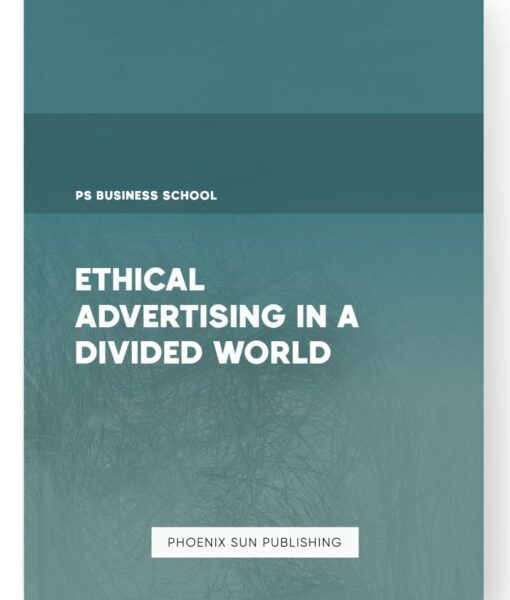 Ethical Advertising in a Divided World