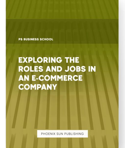 Exploring the Roles and Jobs in an E-commerce Company