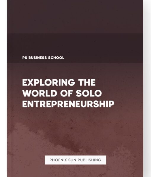 Exploring the World of Solo Entrepreneurship