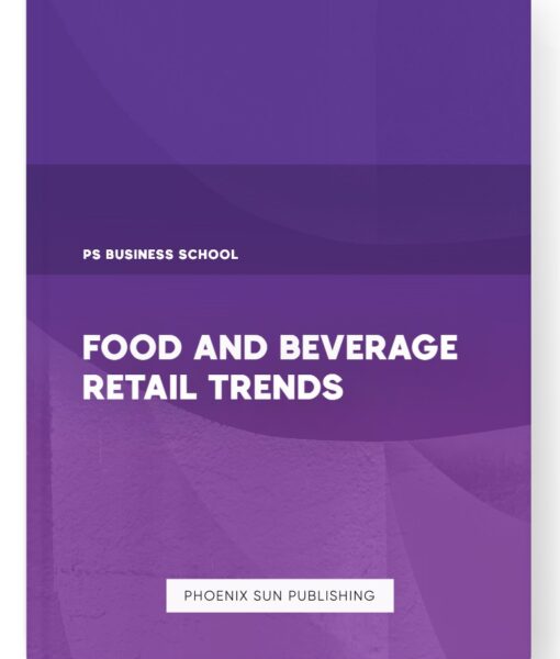 Food and Beverage Retail Trends