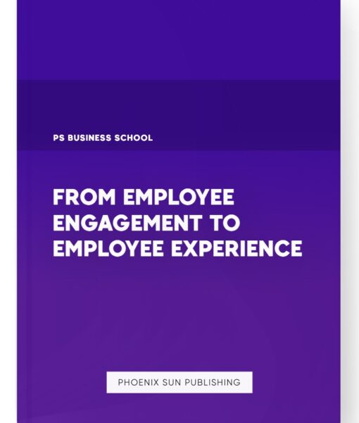 From Employee Engagement to Employee Experience