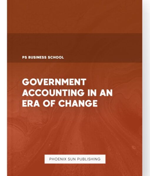 Government Accounting in an Era of Change