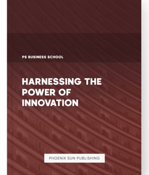 Harnessing the Power of Innovation