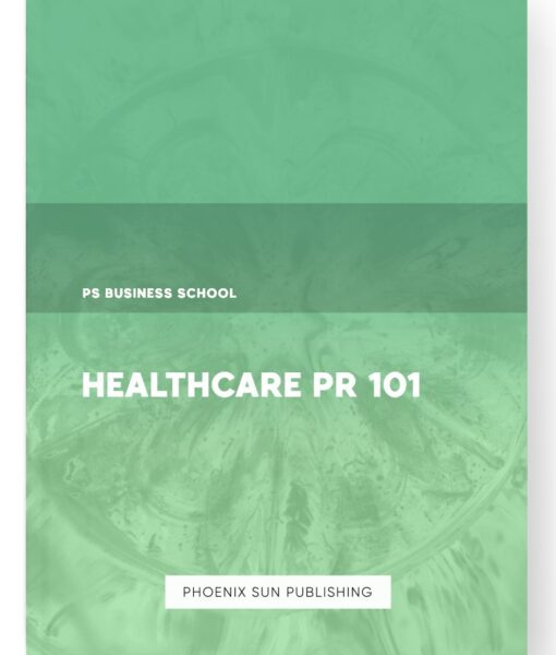 Healthcare PR 101