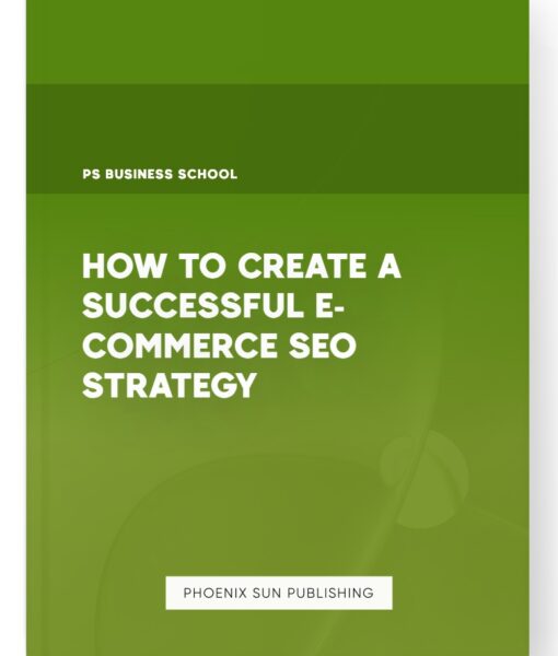 How to Create a Successful E-commerce SEO Strategy