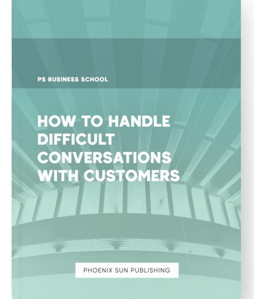 How to Handle Difficult Conversations with Customers