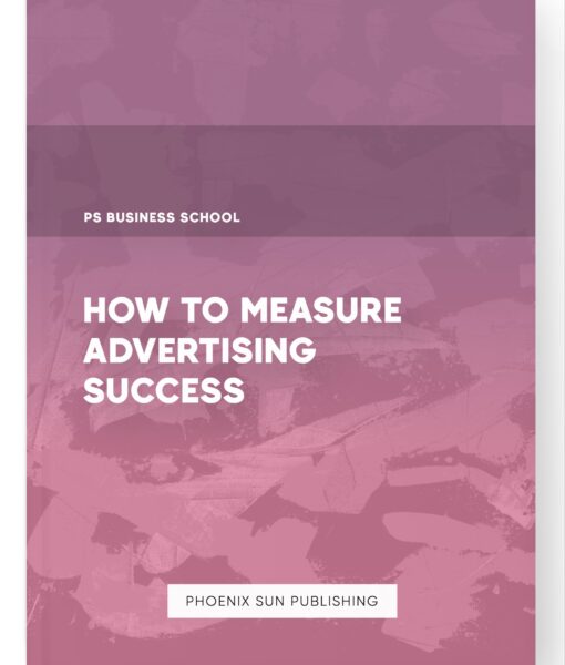 How to Measure Advertising Success