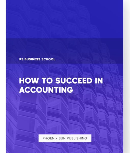 How to Succeed in Accounting