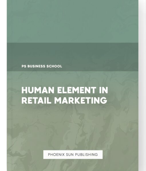 Human Element in Retail Marketing