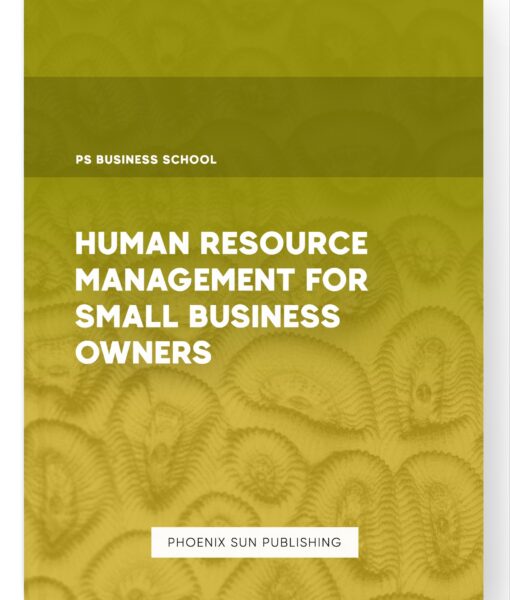 Human Resource Management for Small Business Owners