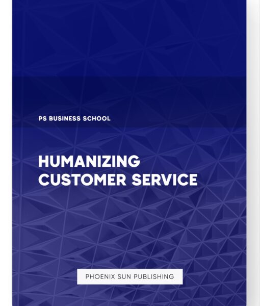 Humanizing Customer Service