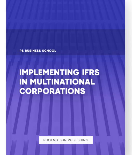 Implementing IFRS in Multinational Corporations