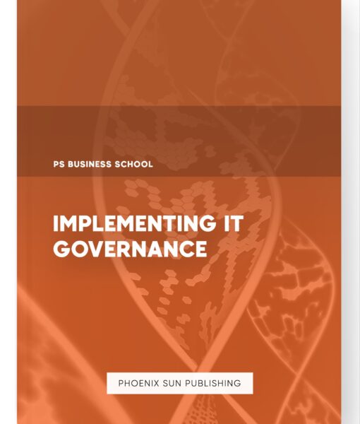 Implementing IT Governance